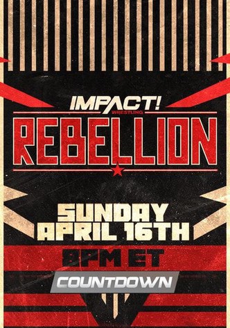 Countdown to Impact Wrestling Rebellion 2023