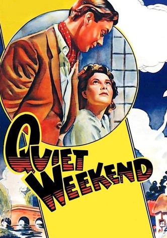 Quiet Weekend