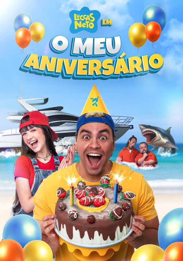 Luccas Neto em: O Meu Aniversário
