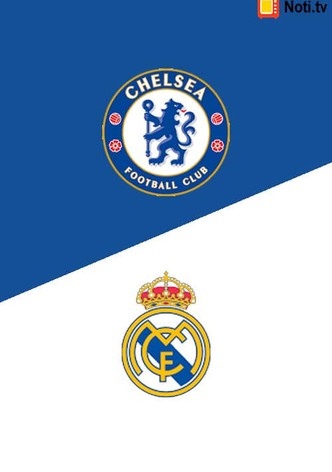 Chelsea vs Real Madrid