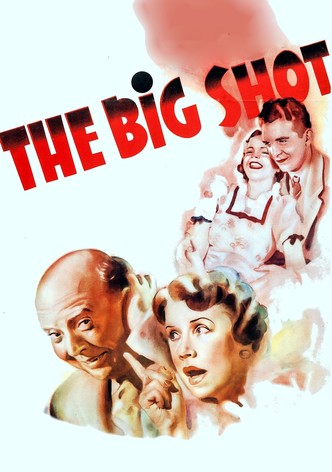 The Big Shot