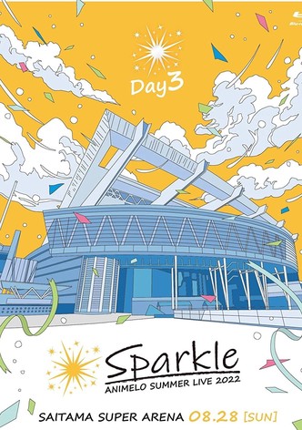 Animelo Summer Live 2022 -Sparkle- DAY3