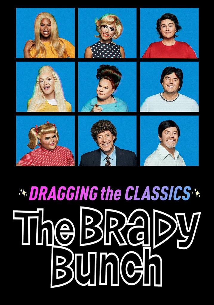 Dragging the Classics: The Brady Bunch