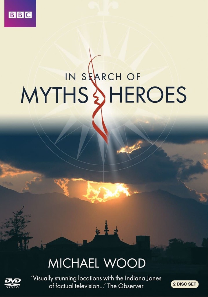 In Search of Myths and Heroes