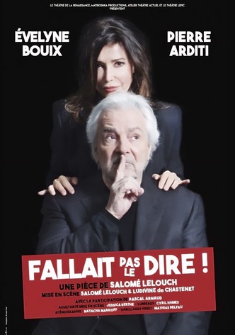 Fallait pas le dire !