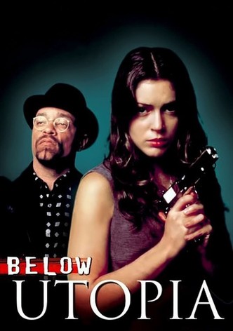 Below Utopia