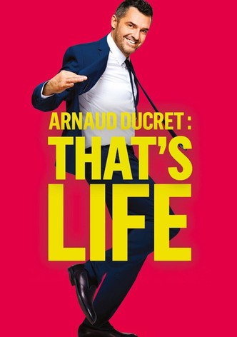 Arnaud Ducret : That's Life