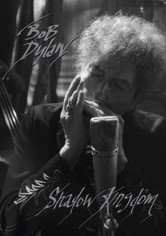 Bob Dylan: Shadow Kingdom - The Early Songs