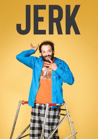 jerks. - watch tv show streaming online