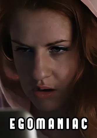 Egomaniac poster