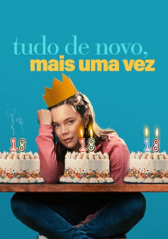 Tudo de Novo, Mais Uma Vez
