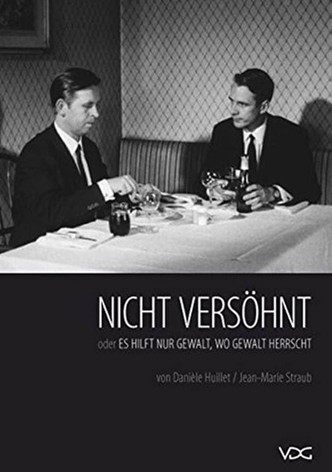 Nicht versöhnt oder Es hilft nur Gewalt, wo Gewalt herrscht