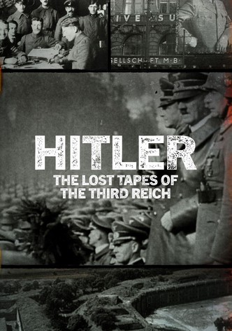 Hitler : les archives du Troisième Reich