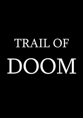 Trail of Doom