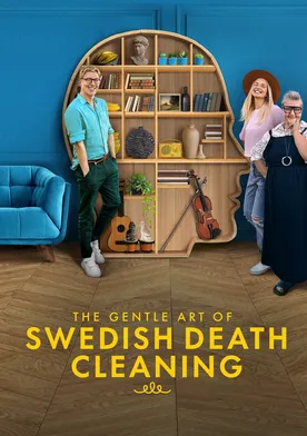 the gentle art of swedish death cleaning watch online free