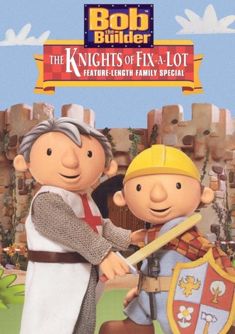 Bob the Builder: The Knights of Fix-A-Lot