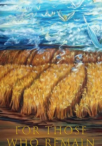 For Those Who Remain