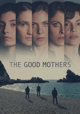 The Good Mothers