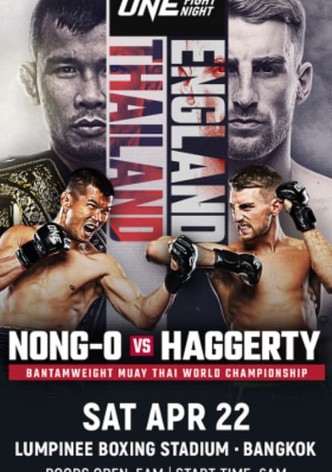 ONE Fight Night 9: Nong-O vs. Haggerty