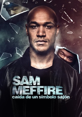 Sam Meffire: Caída de un símbolo sajón