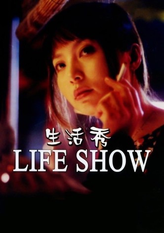 Life Show