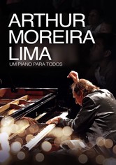 Arthur Moreira Lima: Um Piano Para Todos
