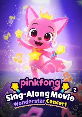 Pinkfong Sing-Along Movie 2: Wonderstar Concert - Streaming