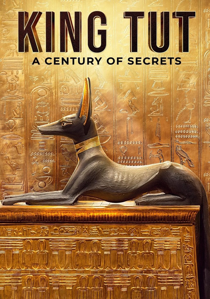 King Tut: A Century of Secrets