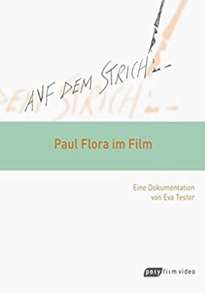Auf dem Strich - Paul Flora im Film