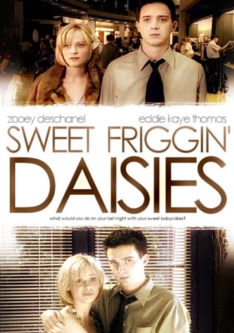 Sweet Friggin' Daisies