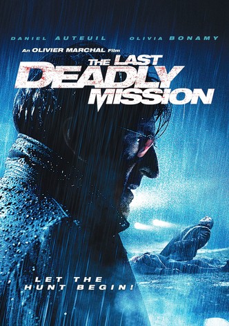 The Last Deadly Mission