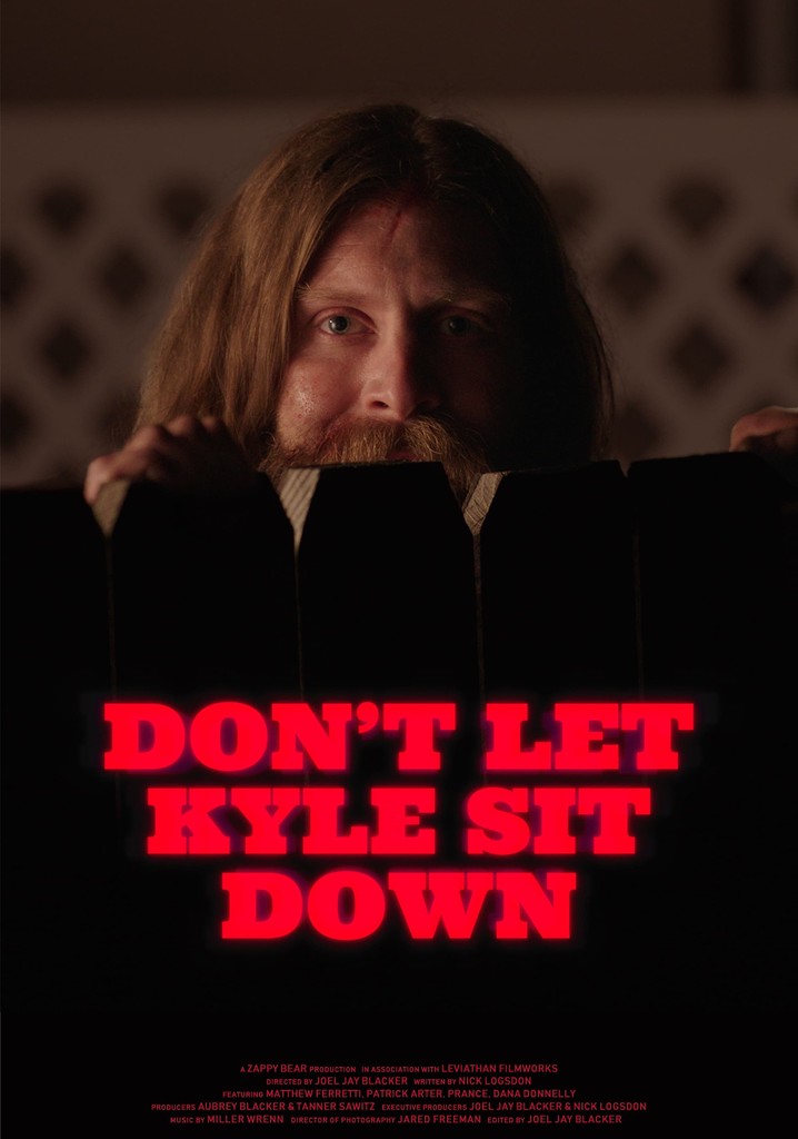 Don't Let Kyle Sit Down