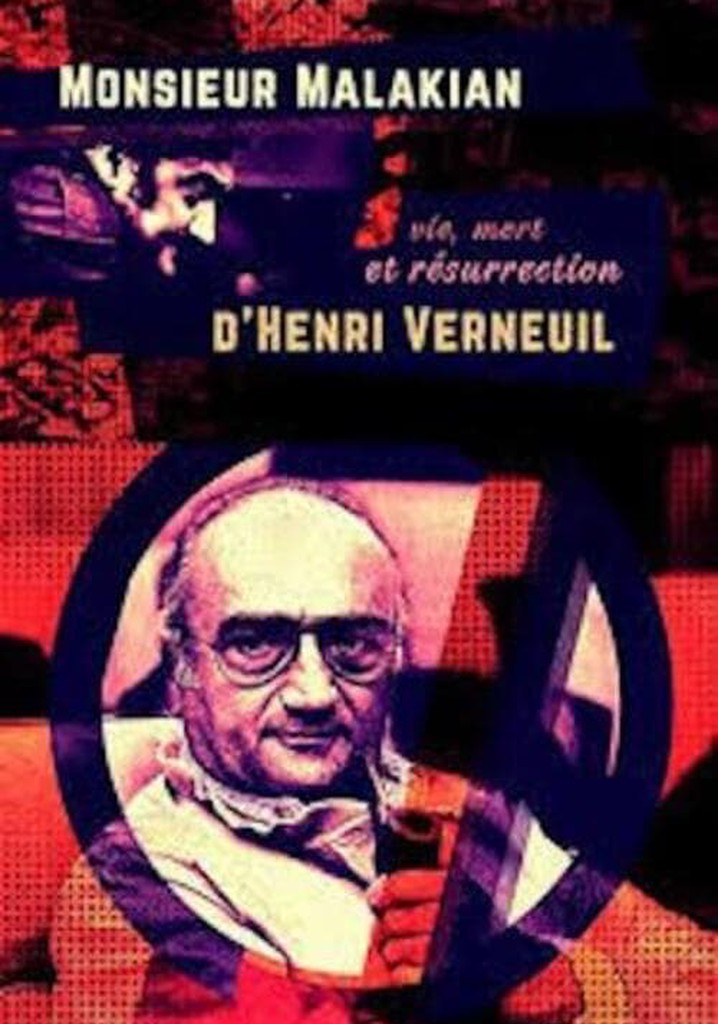 Monsieur Malakian, vie, mort et résurrection d'Henri Verneuil