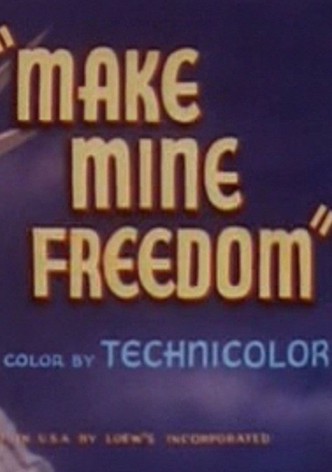 Make Mine Freedom