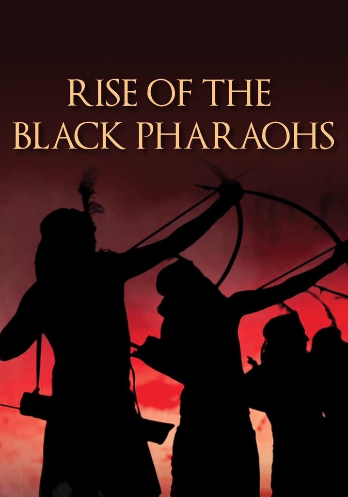 Rise of the Black Pharaohs
