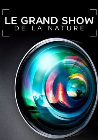 Le grand show de la nature