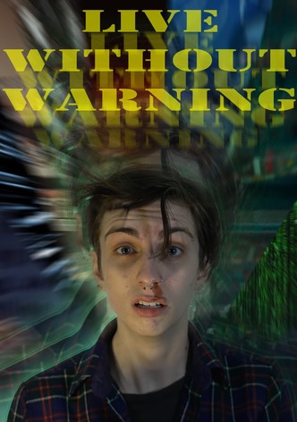 Live Without Warning