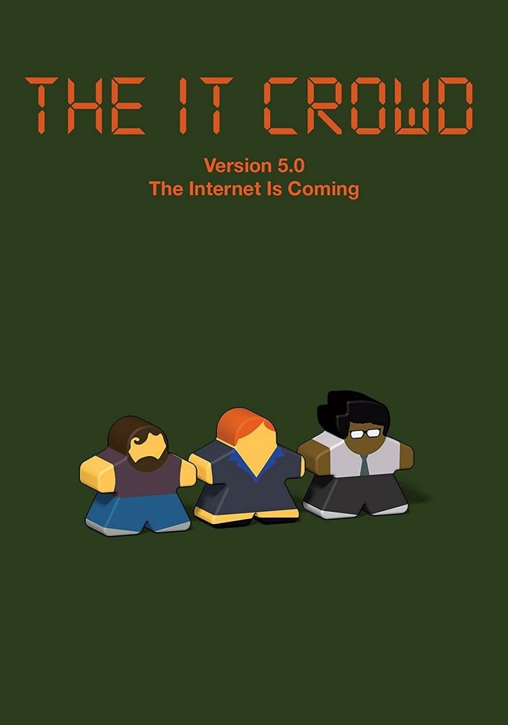 The IT Crowd: The Internet Is Coming