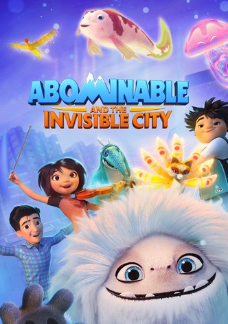 Abominable and the Invisible City