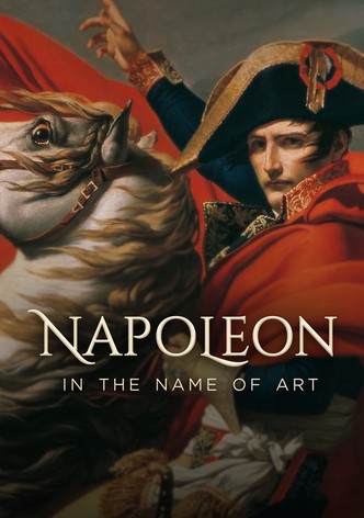 Napoleon: In the Name of Art
