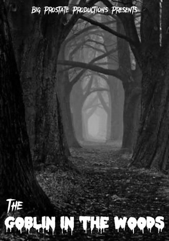 The Goblin in the Woods
