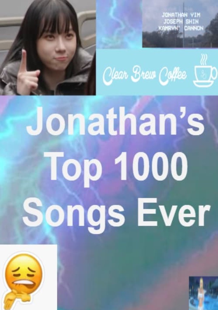 Jonathan's Top 1000 Songs Ever