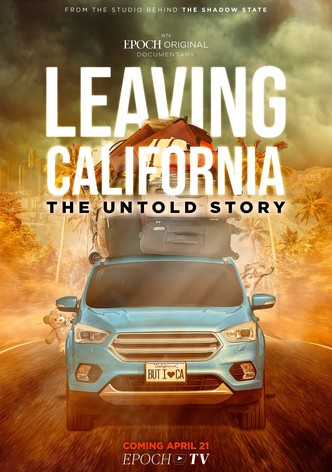 Leaving California: The Untold Story