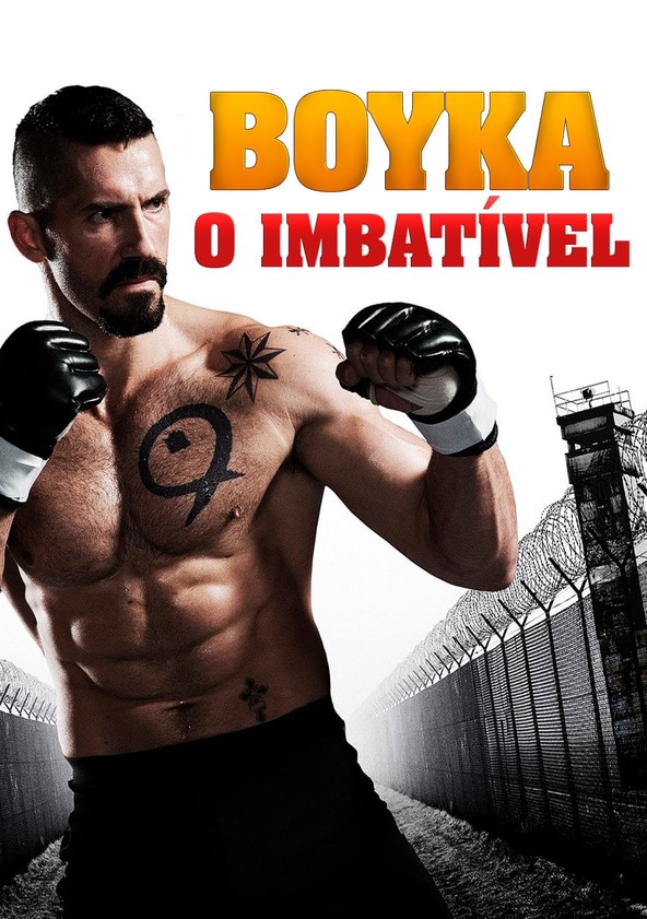 Boyka: Onde assistir os filmes O Imbatível?