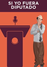 Si yo fuera diputado