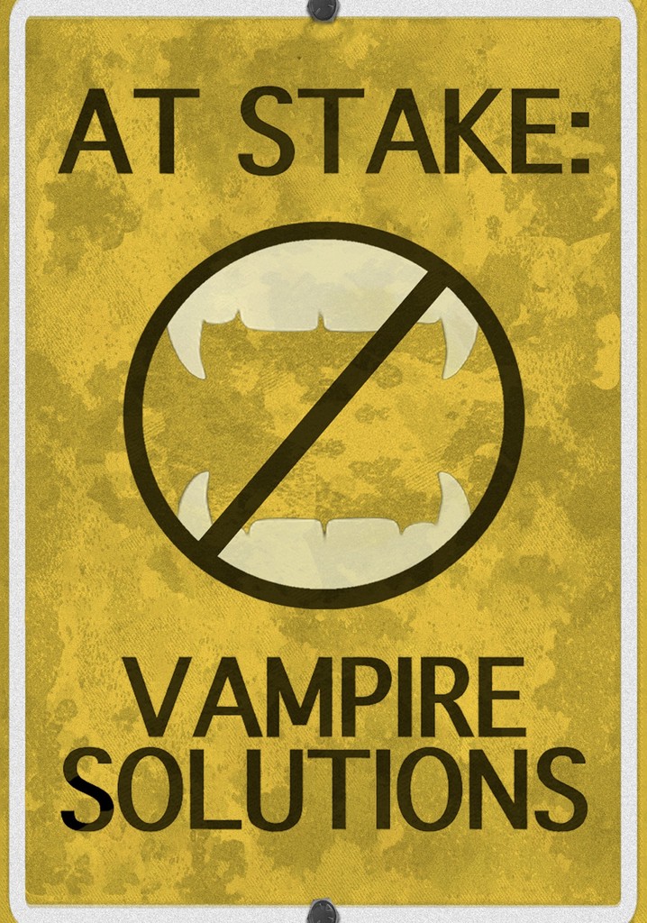 At Stake: Vampire Solutions