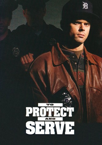 To Protect and Serve
