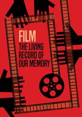 Film: The Living Record of Our Memory