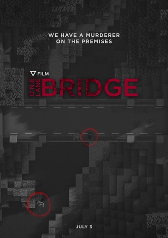 One Lane Bridge