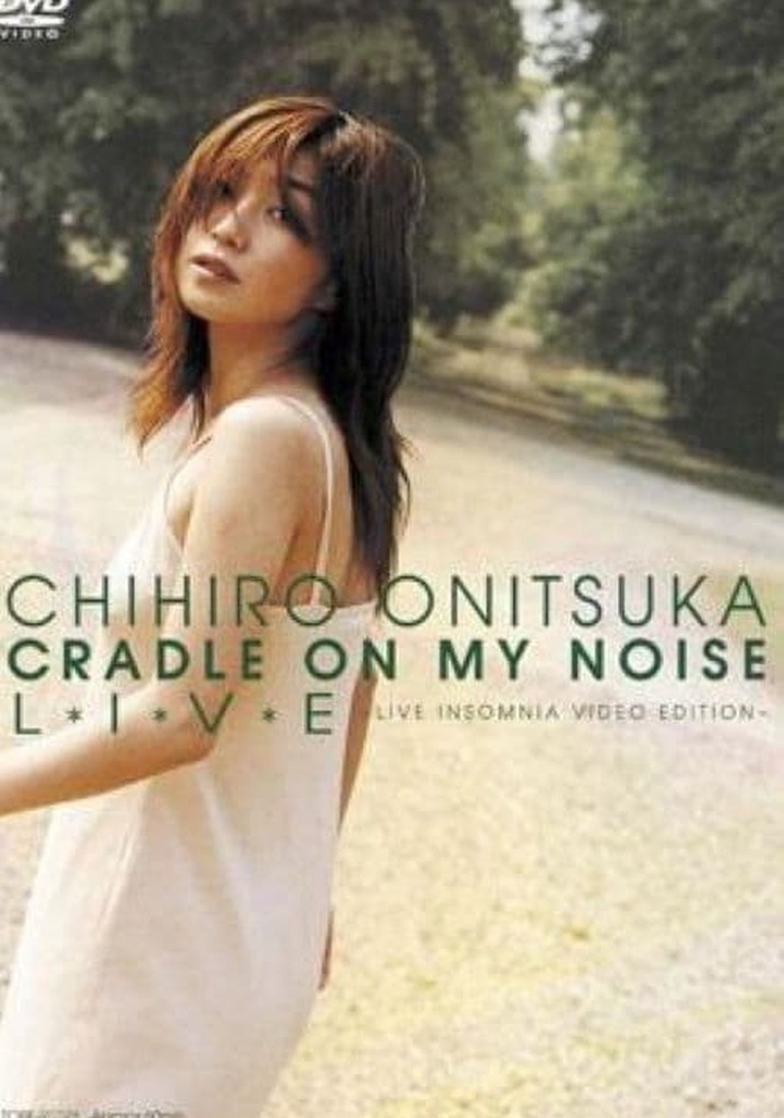 CRADLE ON MY NOISE L*I*V*E -LIVE INSOMNIA VIDEO EDITION